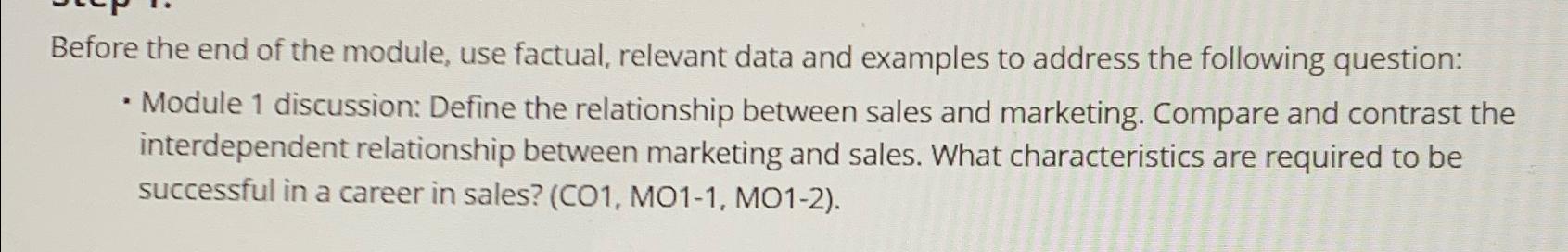  Before the end of the module, use factual, relevant data and