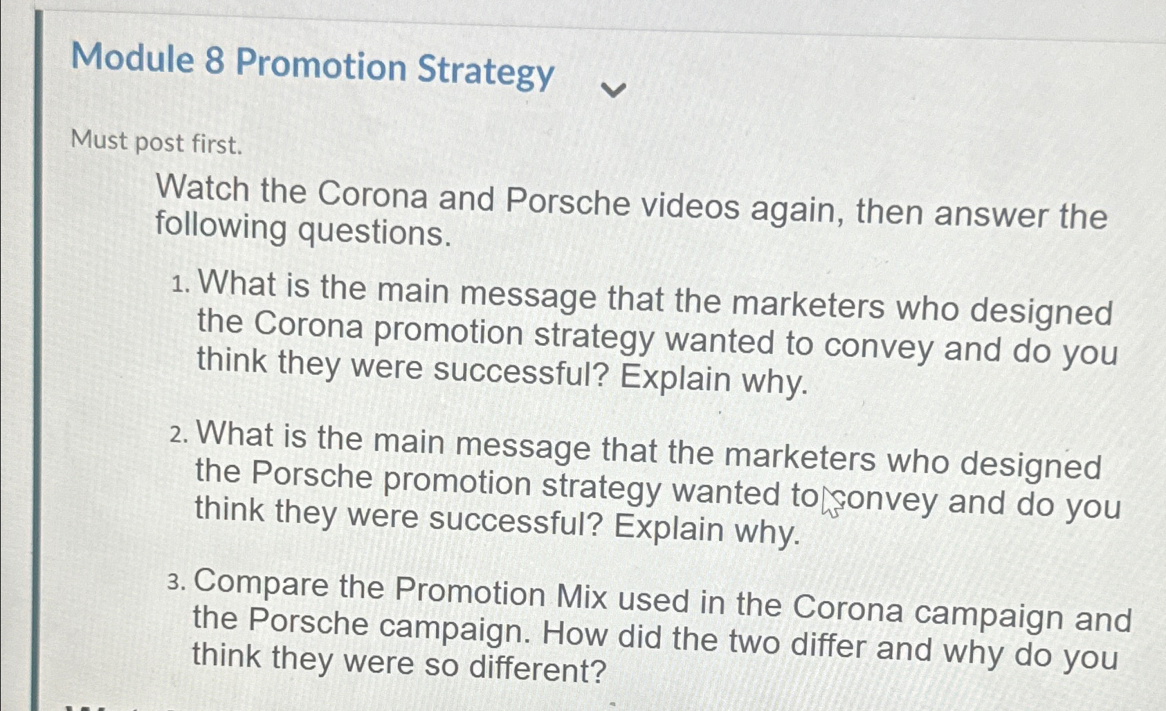  Module 8 Promotion Strategy Must post first. Watch the Corona and