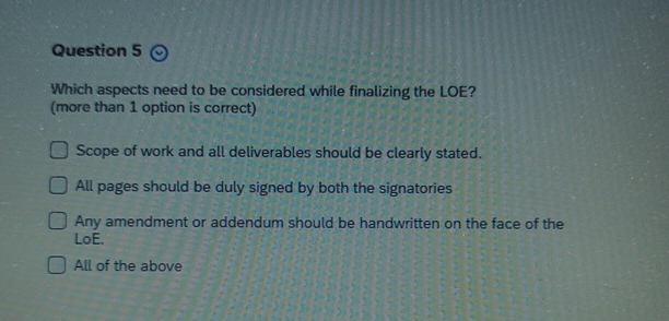  Question 5 Which aspects need to be considered while finalizing the