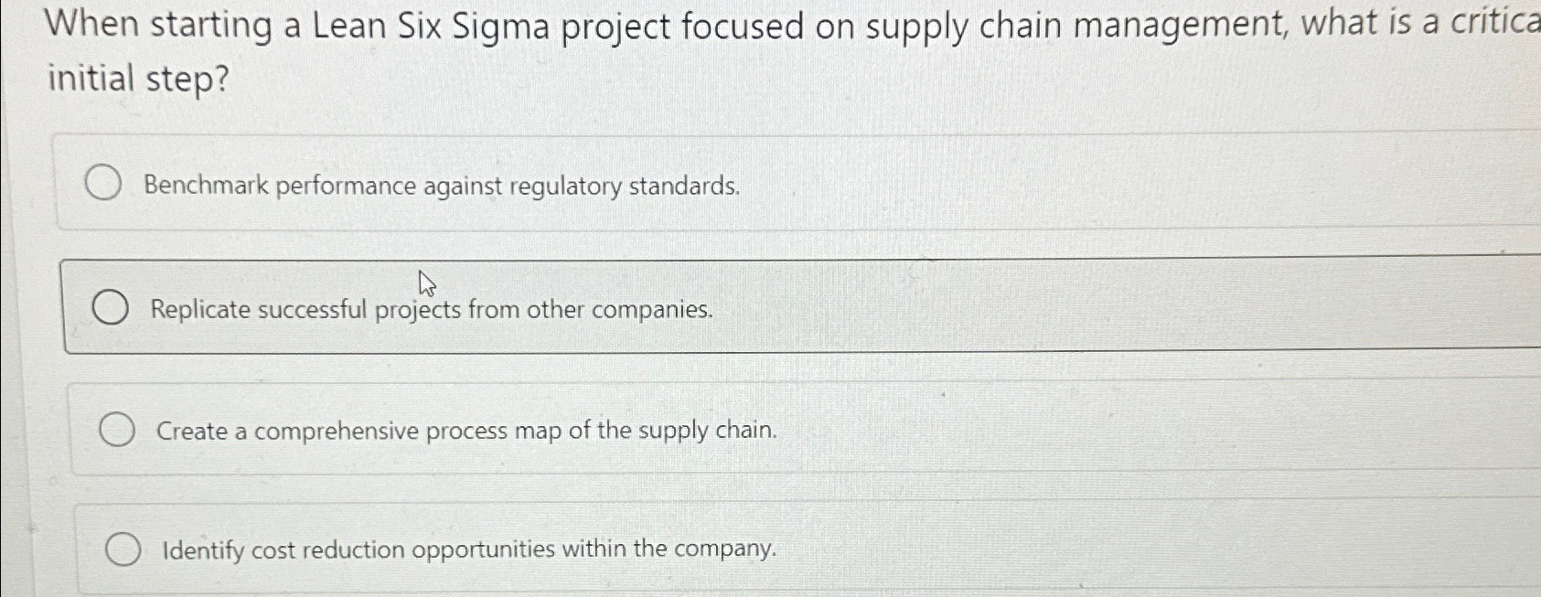  When starting a Lean Six Sigma project focused on supply chain
