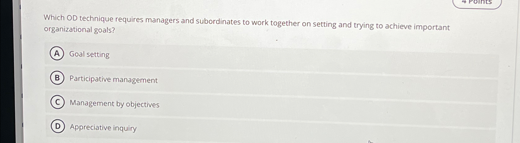  Which OD technique requires managers and subordinates to work together on