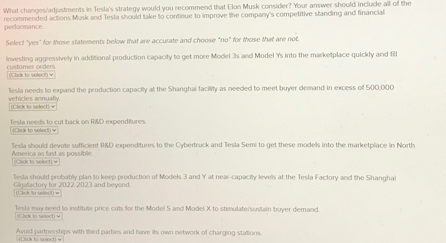  What changes/adjustments in Tesla's strategy would you recommend that Elon Musk