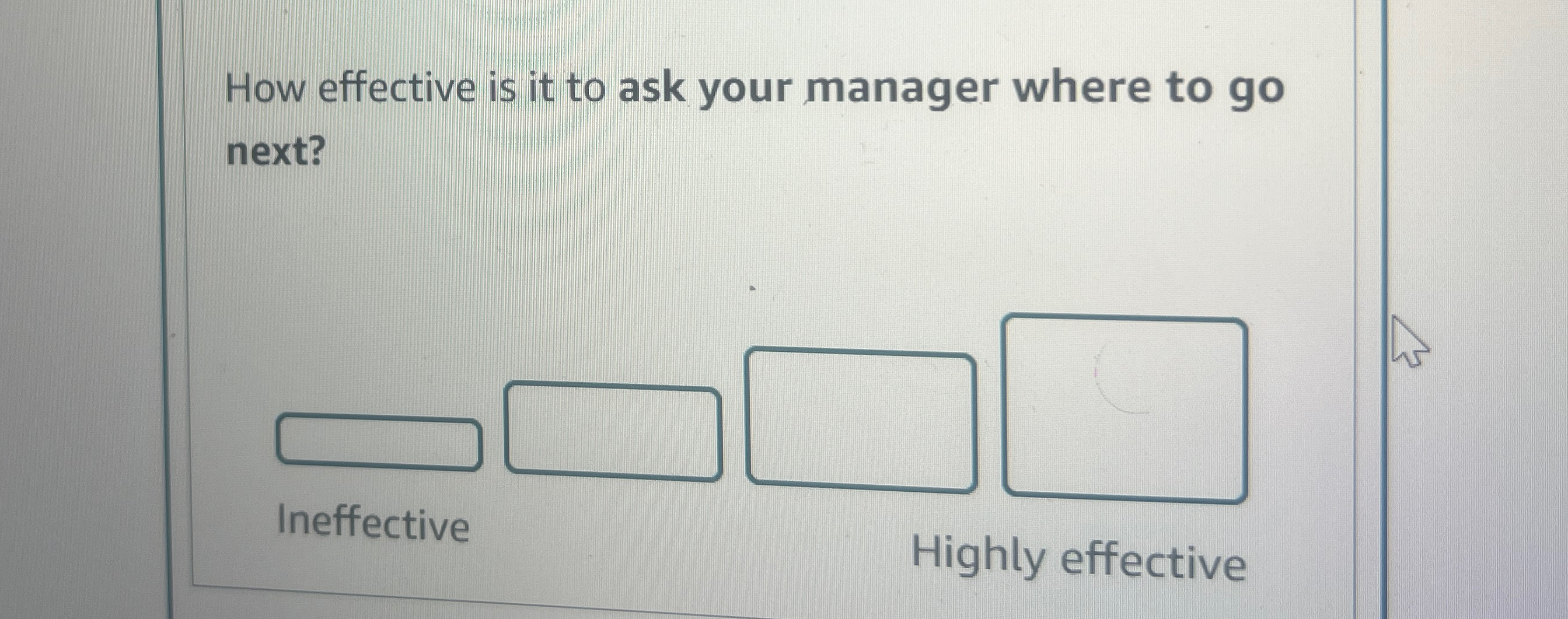  How effective is it to ask your manager where to go