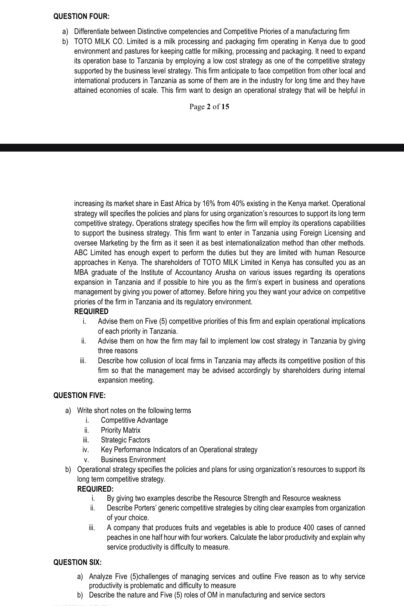  QUESTION FOUR: a) Differentiate between Distinctive competencies and Competitive Priories of