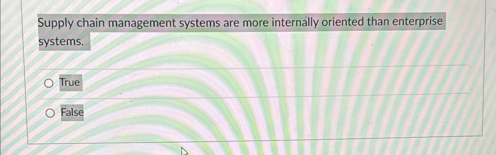  Supply chain management systems are more internally oriented than enterprise systems.