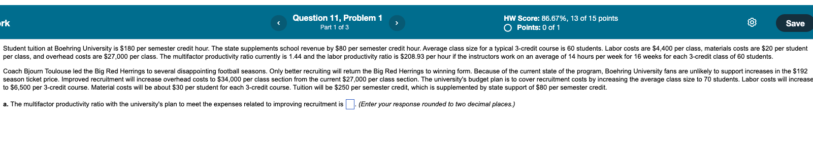  Question 11, Problem 1 HW Score: 86.67%,13 of 15 points Part