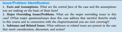  Issue/Problem Identification Facts and Assumptions. What are the central facts of