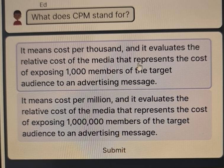  Ed What does CPM stand for? It means cost per thousand,