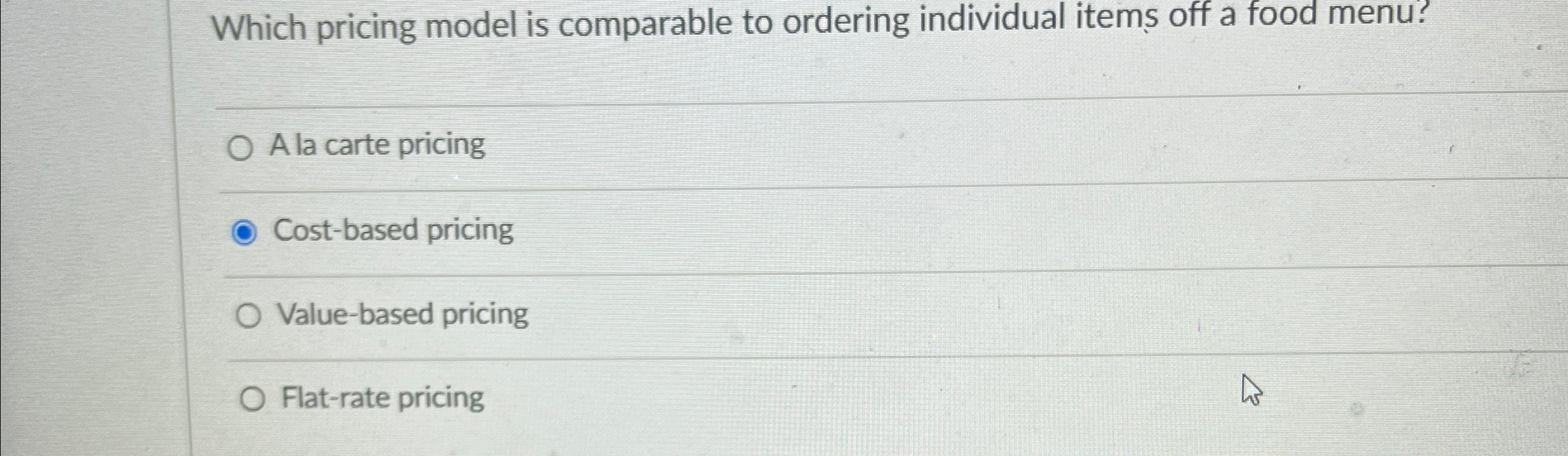  Which pricing model is comparable to ordering individual items off a