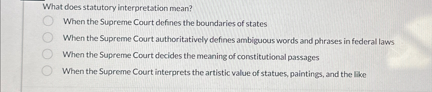  What does statutory interpretation mean? When the Supreme Court defines the