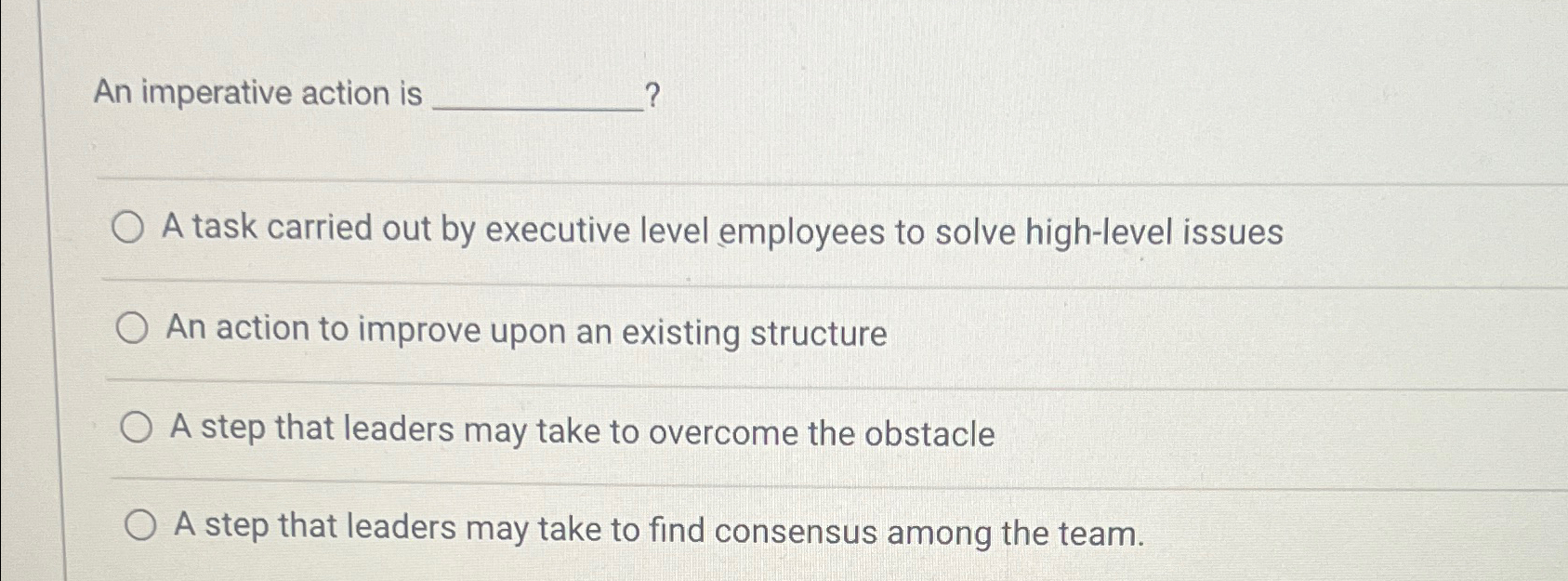  An imperative action is ? A task carried out by executive