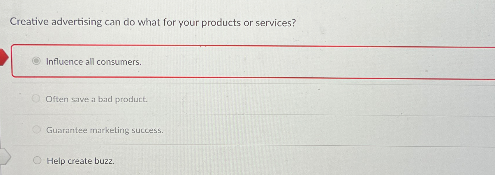  Creative advertising can do what for your products or services? Influence