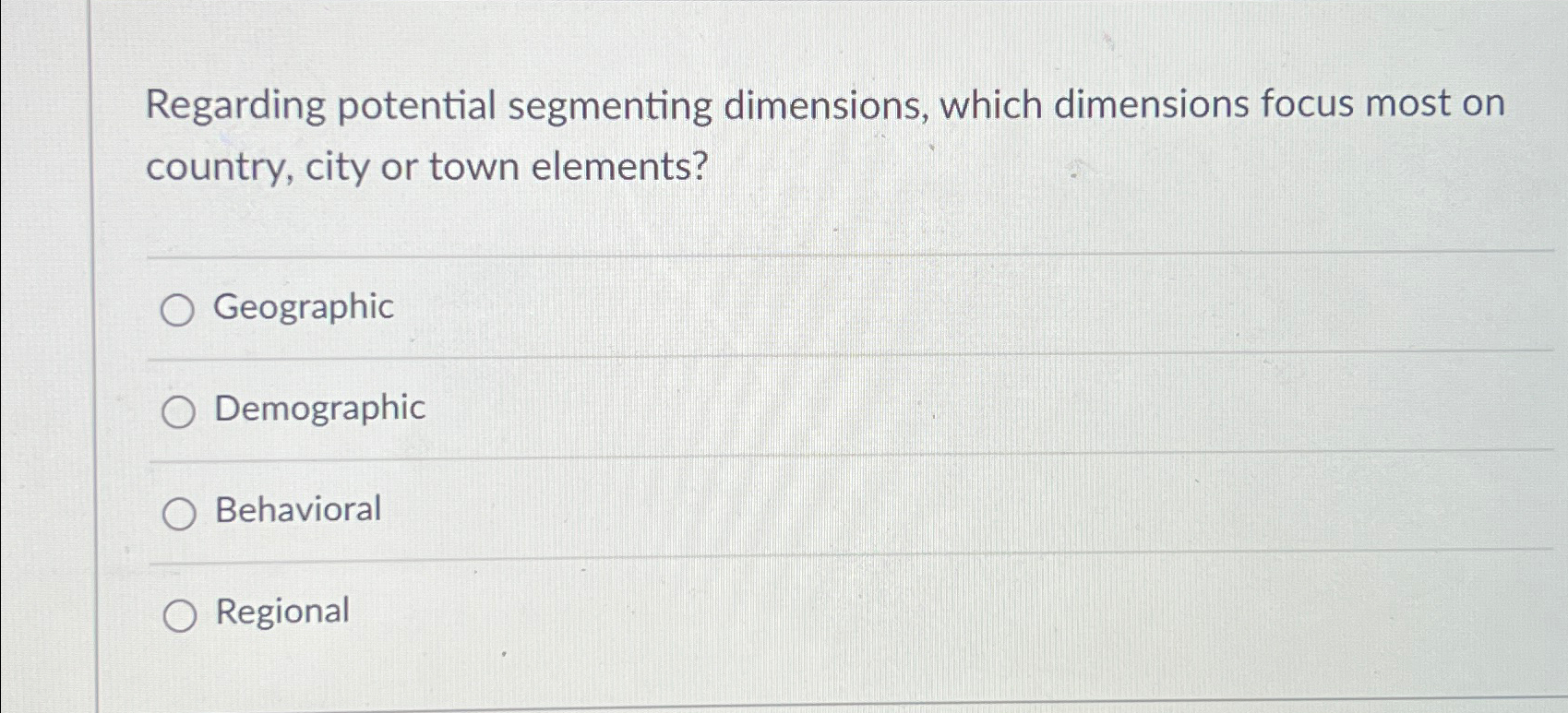  Regarding potential segmenting dimensions, which dimensions focus most on country, city