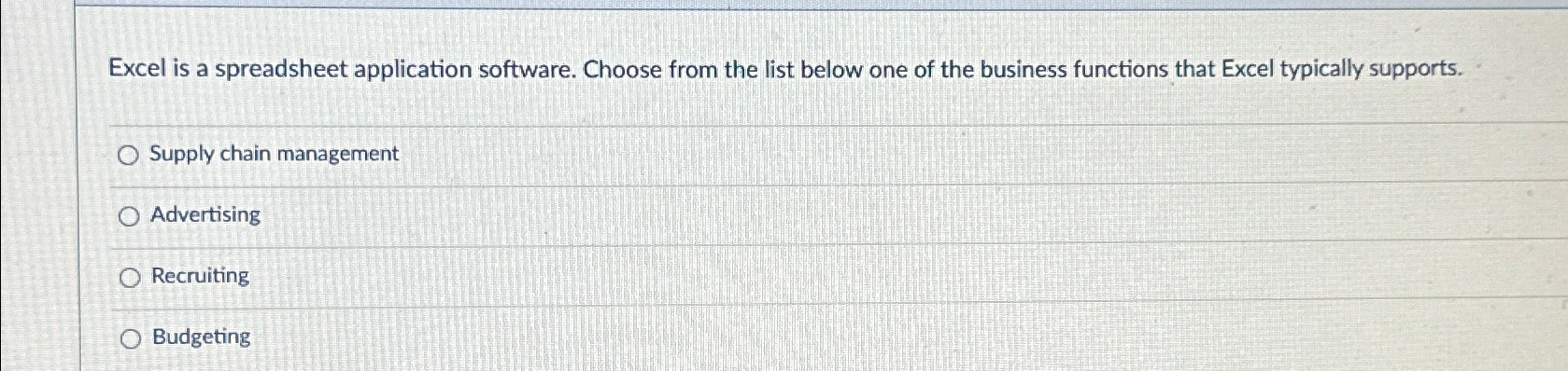  Excel is a spreadsheet application software. Choose from the list below