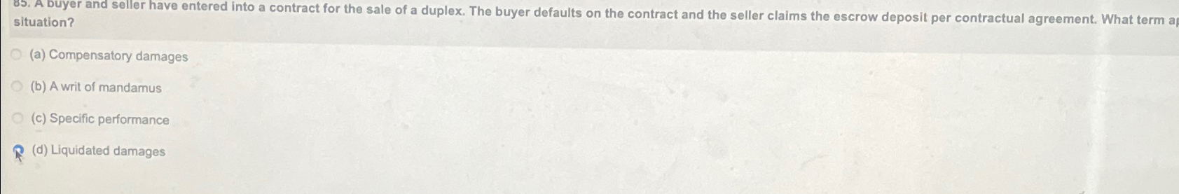  situation? (a) Compensatory damages (b) A writ of mandamus (c) Specific