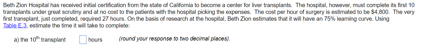 1) The 10th transplant____hours 2) Given the learning rate, the cumulative