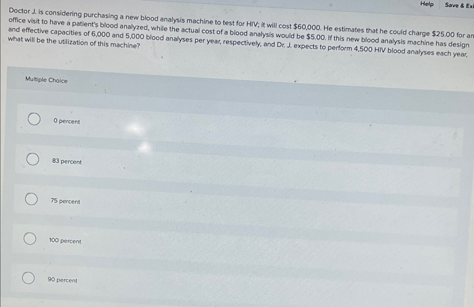  Help Save & Exi Doctor J. is considering purchasing a new