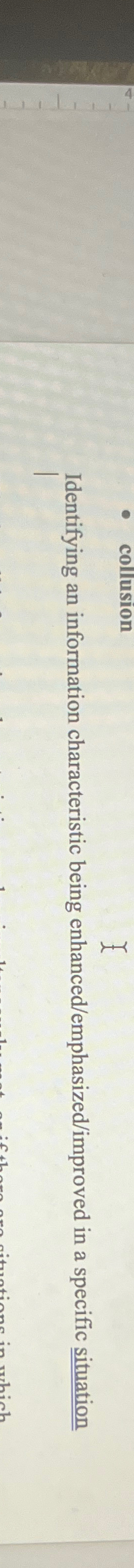 Identifying an information characteristic being enhanced/emphasized/improved in a specific situation 