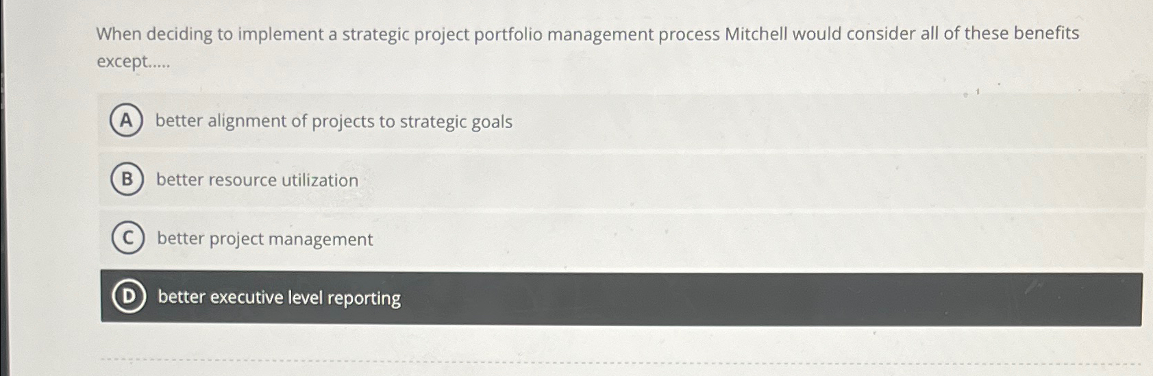  When deciding to implement a strategic project portfolio management process Mitchell