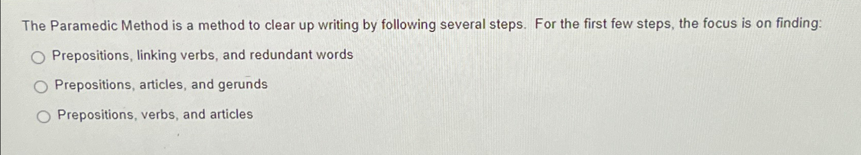  The Paramedic Method is a method to clear up writing by