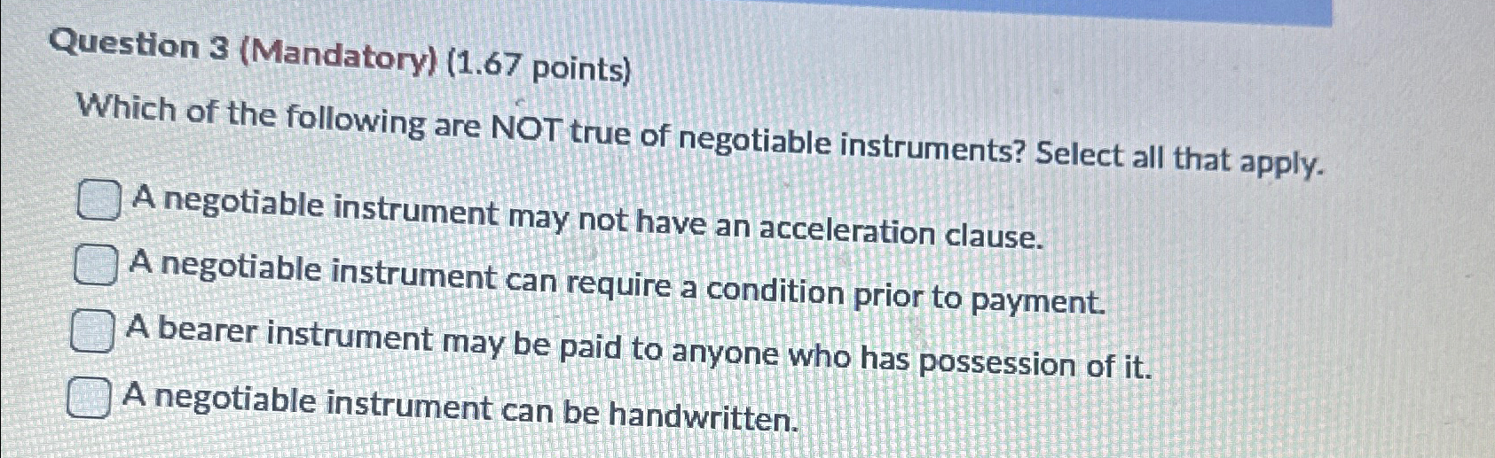  Question 3(Mandatory)(1.67 points) Which of the following are NOT true of