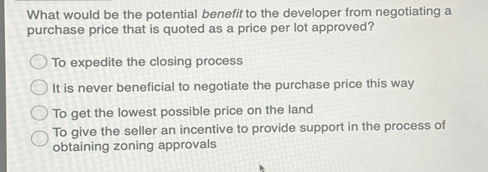  What would be the potential benefit to the developer from negotiating