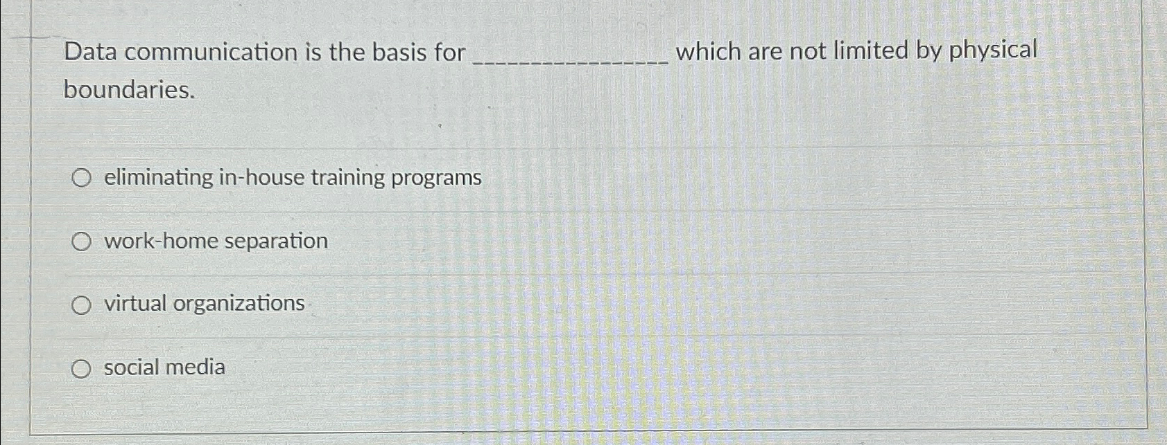  Data communication is the basis for which are not limited by
