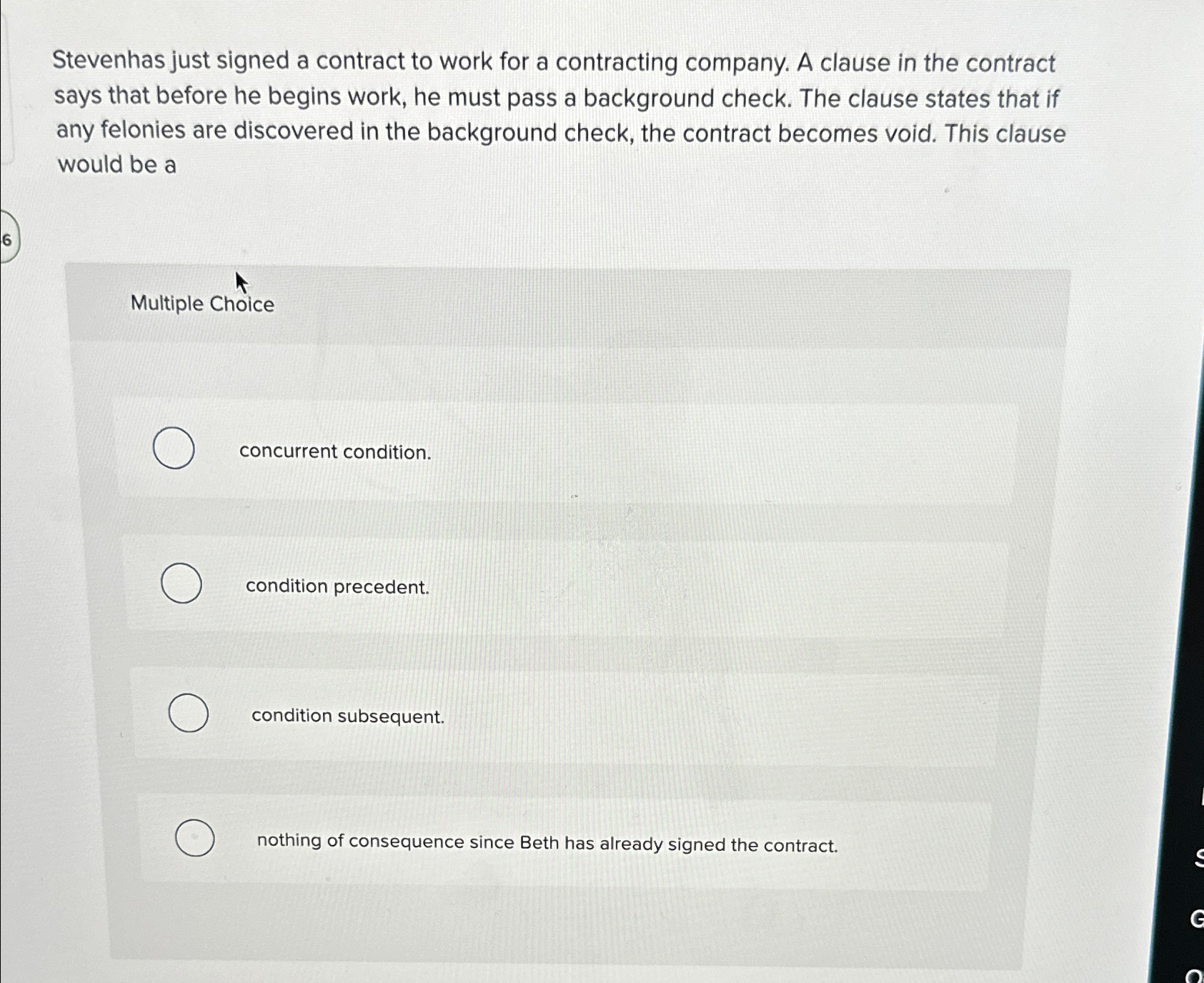  Stevenhas just signed a contract to work for a contracting company.