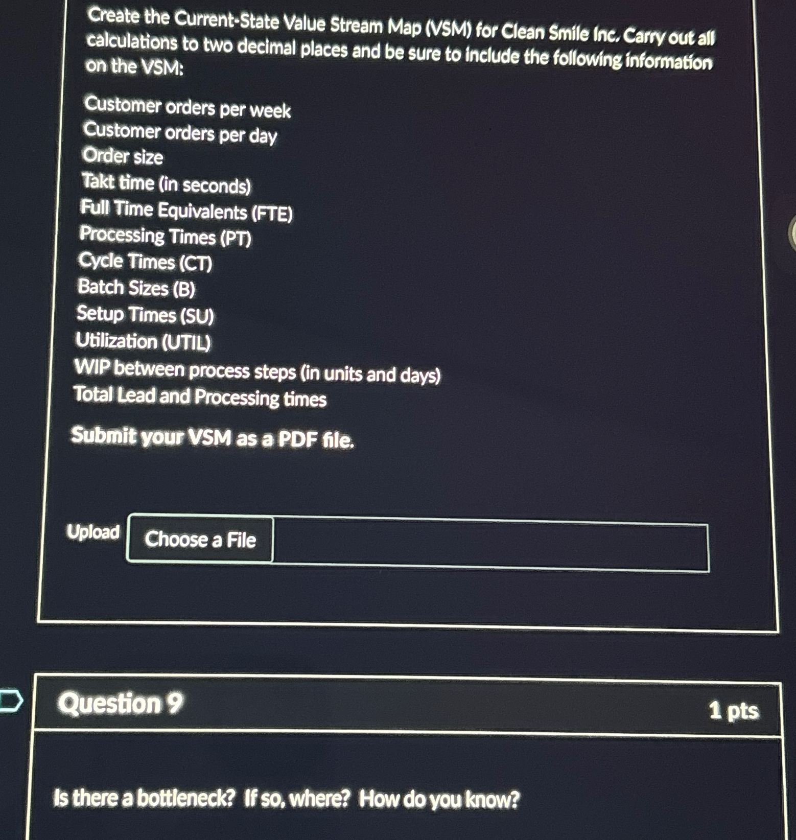  Create the Current-State Value Stream Map (VSM) for Clean Smile inc,