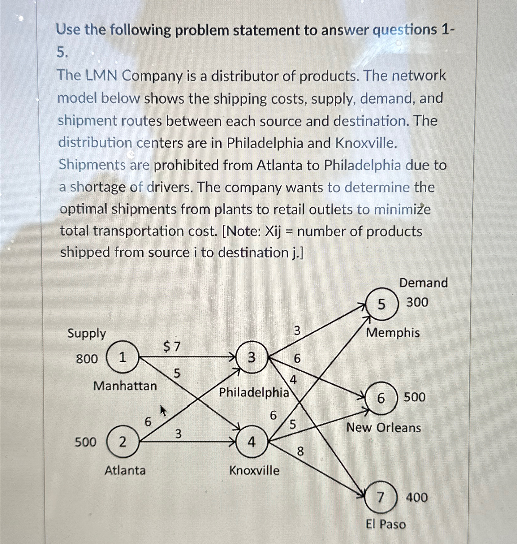  Use the following problem statement to answer questions 15. The LMN