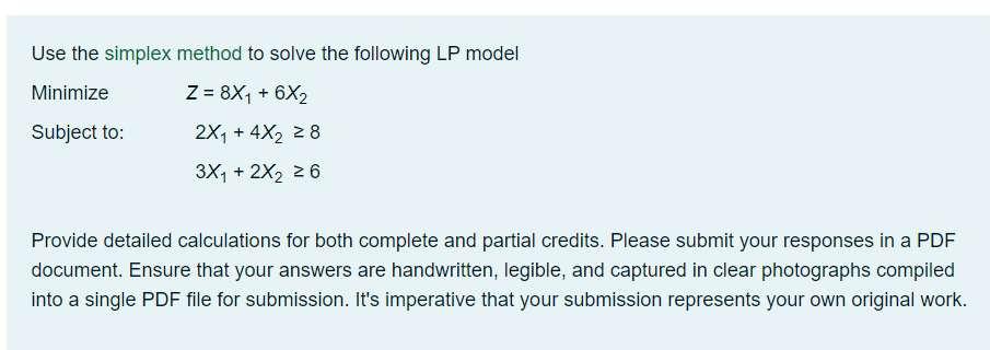  Use the simplex method to solve the following LP model Minimize