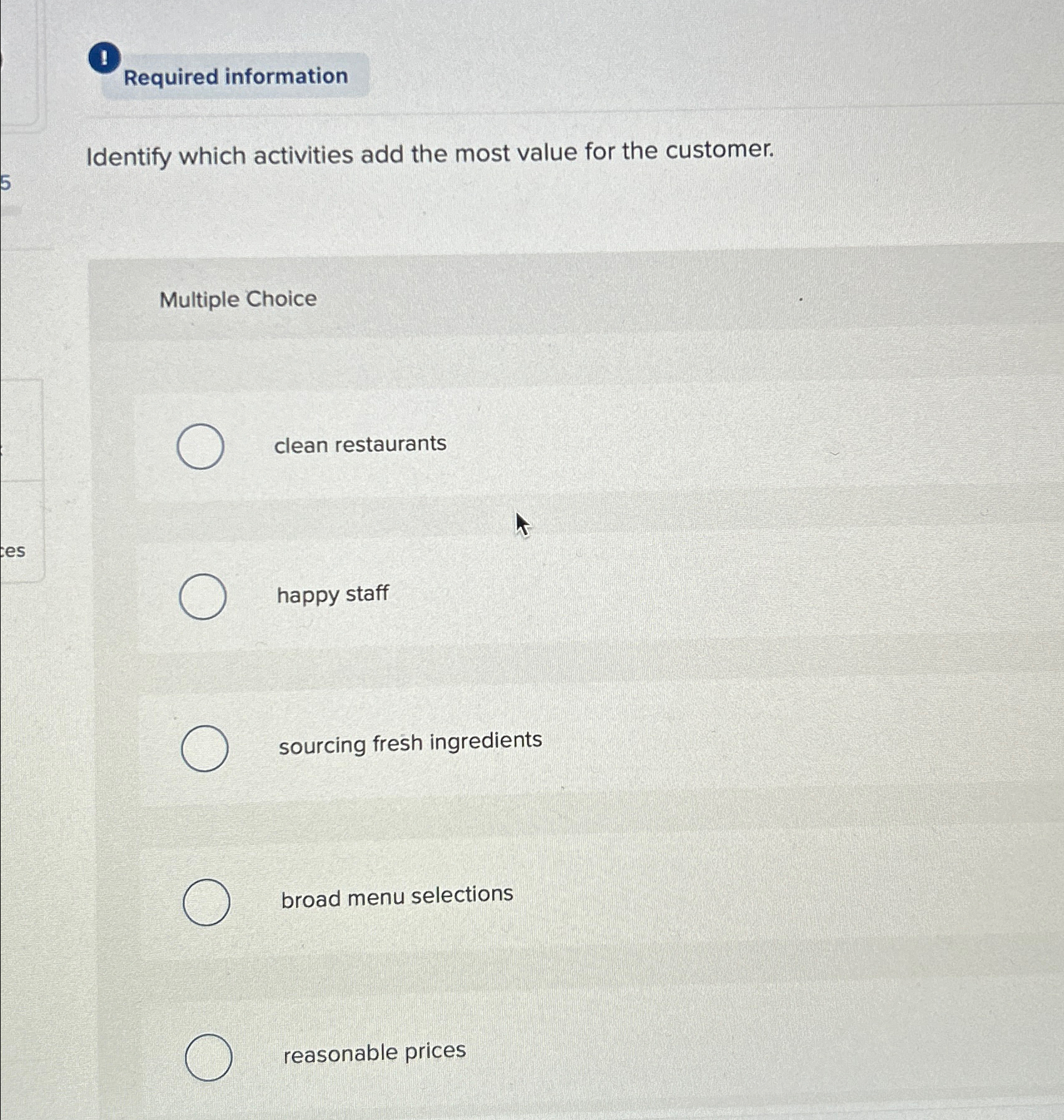  1 Required information Identify which activities add the most value for