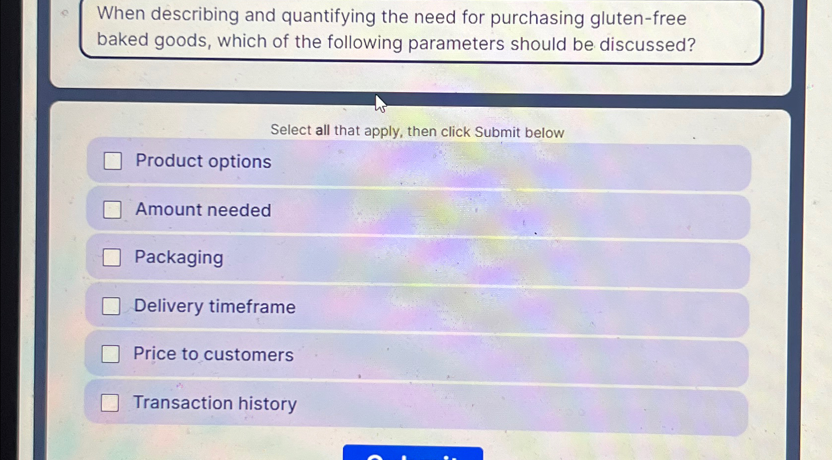  When describing and quantifying the need for purchasing gluten-free baked goods,