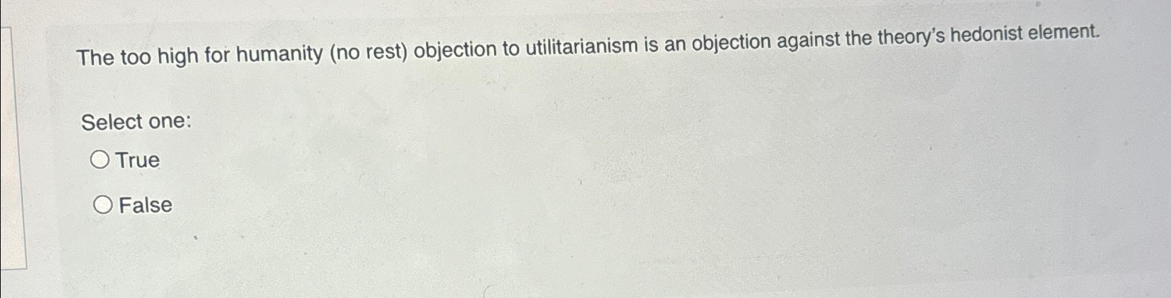  The too high for humanity (no rest) objection to utilitarianism is