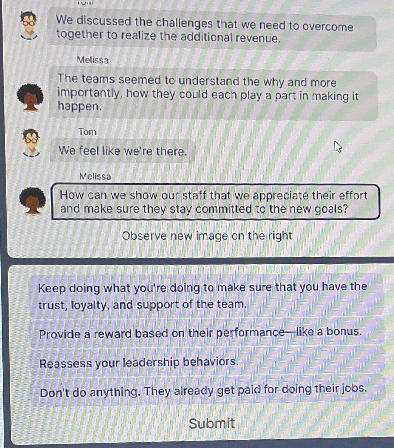  We discussed the challenges that we need to overcome together to