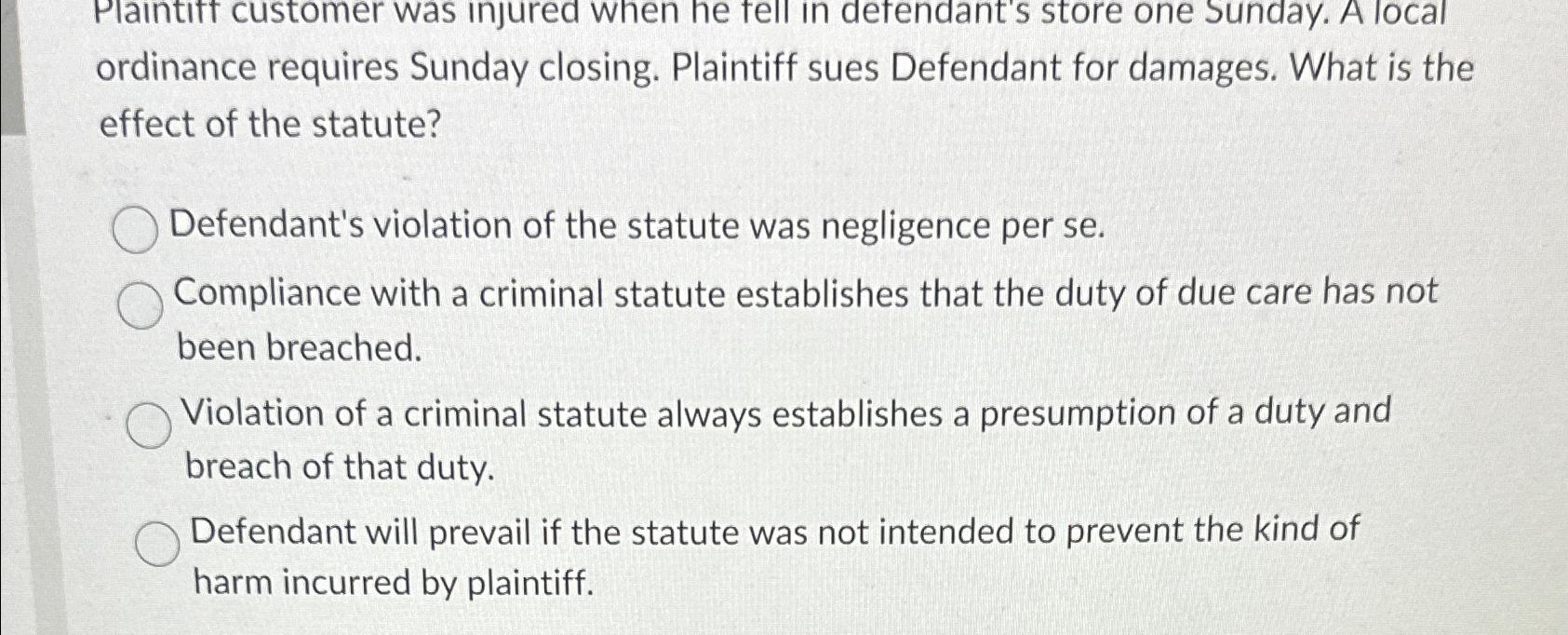  Plaintiff customer was injured when he tell in detendant's store one