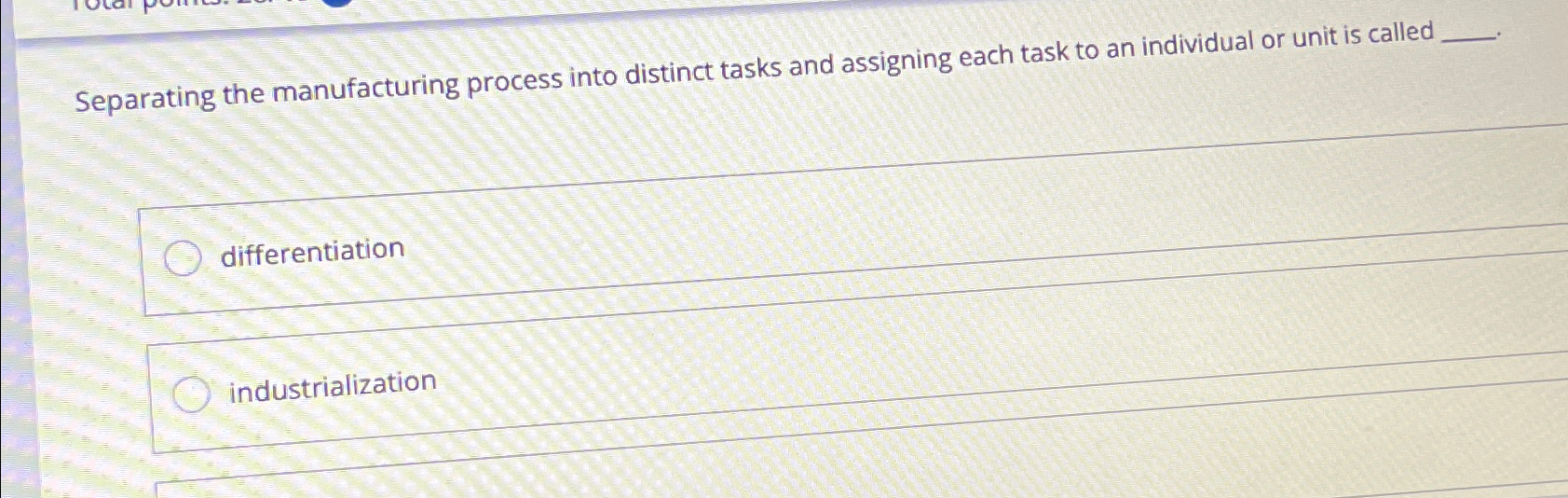  Separating the manufacturing process into distinct tasks and assigning each task