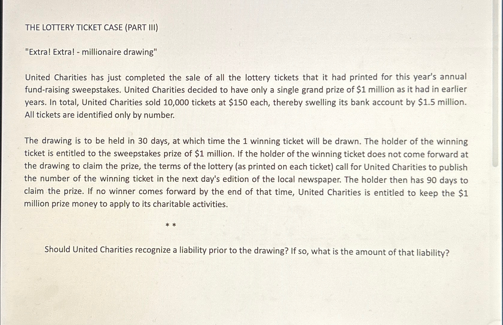  THE LOTTERY TICKET CASE (PART III) "Extra! Extra! - millionaire drawing"