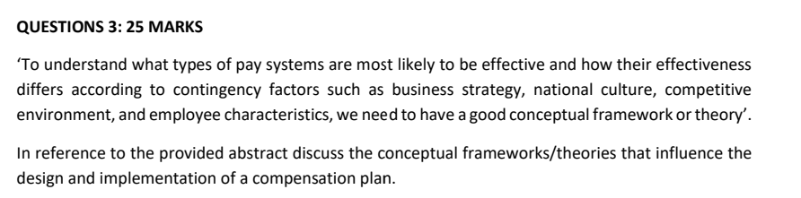  QUESTIONS 3: 25 MARKS 'To understand what types of pay systems