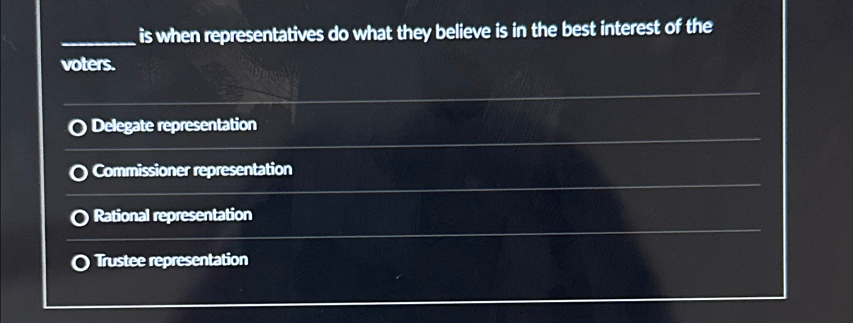  is when representatives do what they believe is in the best