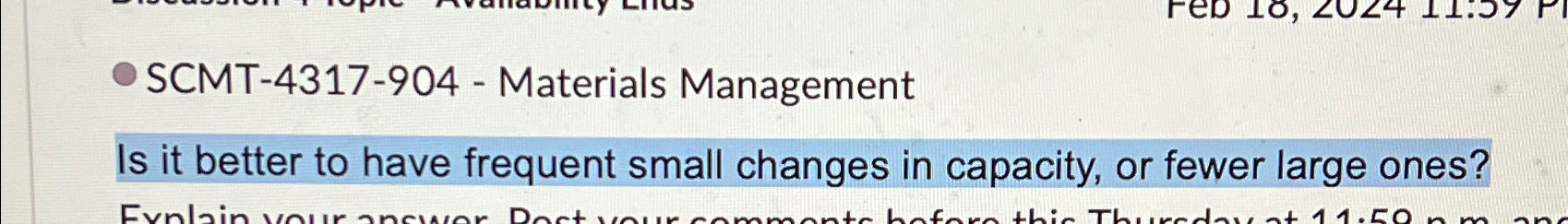  SCMT-4317-904- Materials Management Is it better to have frequent small changes
