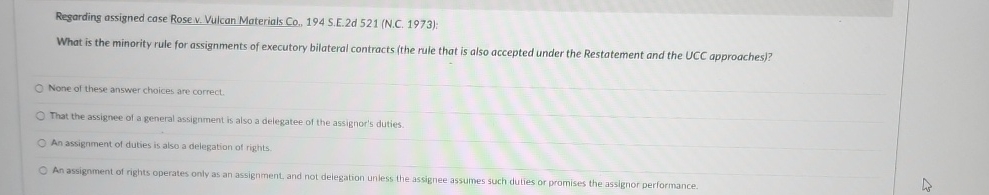  Regarding assigned case Rose v. Vulcan Materials Co,194 S.E.2d521(N.C.1973): What is