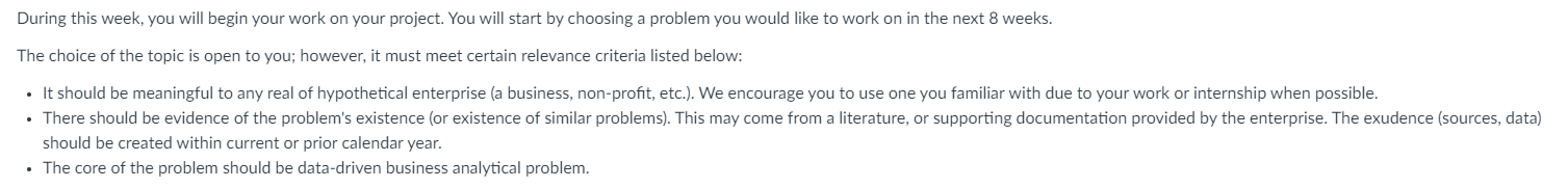  During this week, you will begin your work on your project.