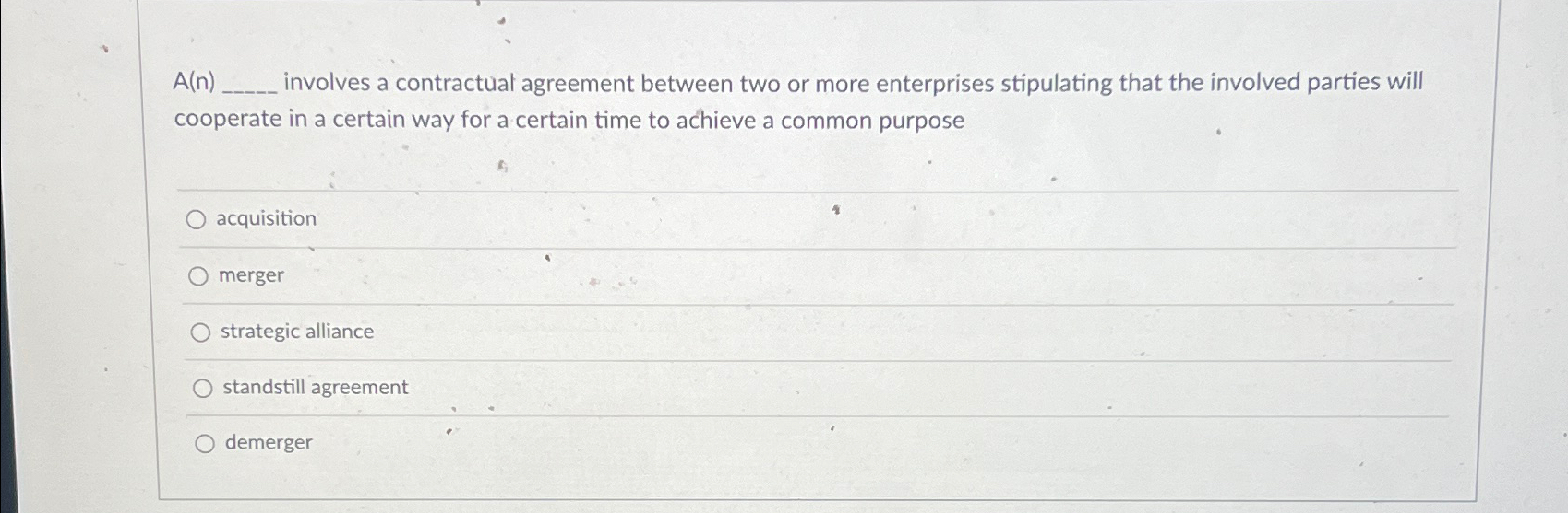  A(n), involves a contractual agreement between two or more enterprises stipulating