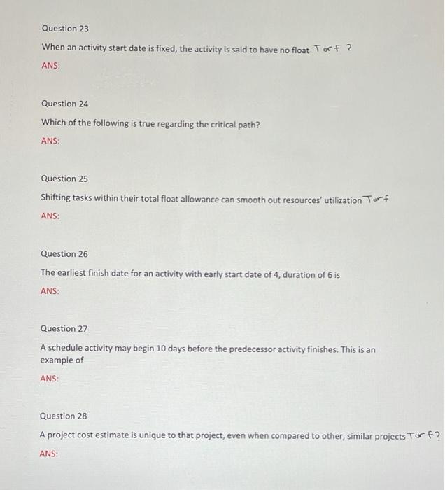  Question 23 When an activity start date is fixed, the activity