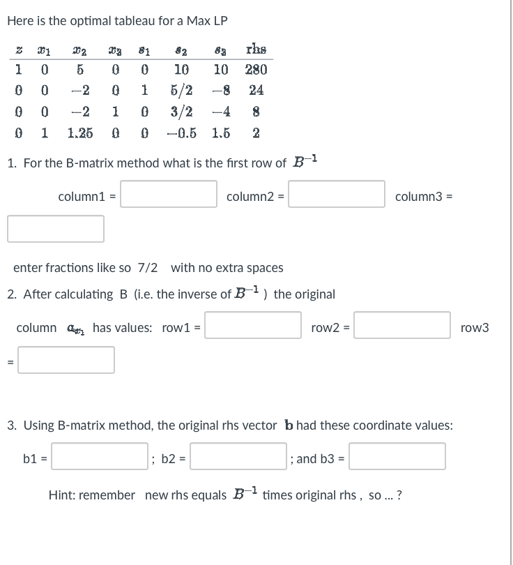 Here is the optimal tableau for a Max LP 1. For