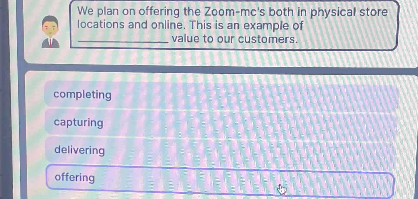  We plan on offering the Zoom-mc's both in physical store locations