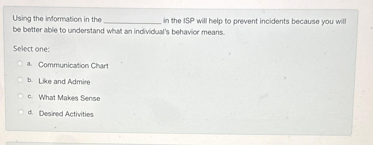  Using the information in the in the ISP will help to