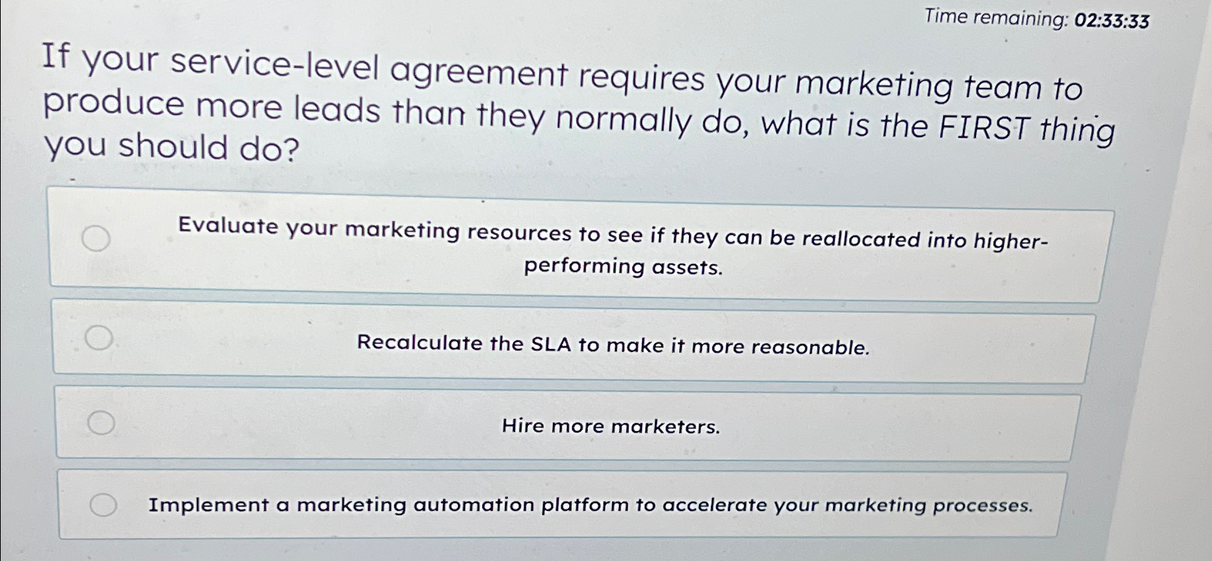  Time remaining: 02:33:33 If your service-level agreement requires your marketing team