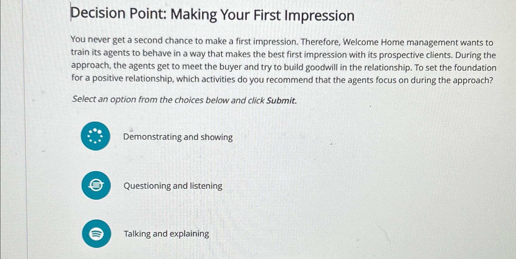  Decision Point: Making Your First Impression You never get a second
